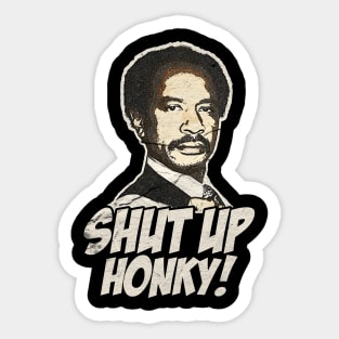 VINTAGE SHUT UP HONKY WHITE Sticker